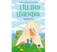 L'île Des Légendis - Mission Yétis