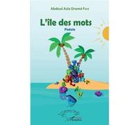 L'île des mots Abdoul Aziz Drame Faye (Auteur)