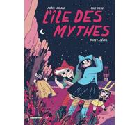 Sole Otero et Anaïs Halard – L'Île des mythes : L'Éveil – Tome 1 – Casterman – Cartonné