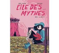 L'Île des mythes Sole Otero (Dessinateur), Anaïs Halard (Scénario)