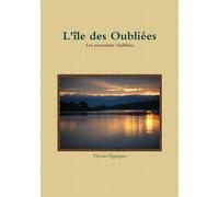 L'île des Oubliées - Les premières Oubliées