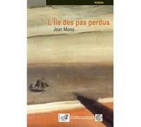 L'île des pas perdus - Jean Muno - Samsa - broché - Roman