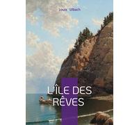 L'île des rêves: Île, Naufrage & Exotisme