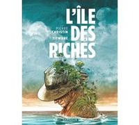 Pierre Christin – L'île des riches – Cartonné – Bande dessinée