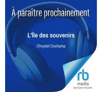 L'Île des souvenirs - Chrystel Duchamp - EDITIONS THÉLÈME - Livre audio - Livre