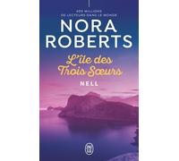 L'île Des Trois Soeurs - Tome 1 - Nell