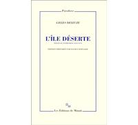 L'île déserte et autres textes Gilles Deleuze (Auteur), David Lapoujade (Edité par)