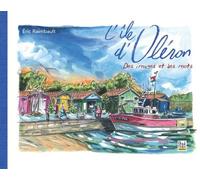 L'île D'oléron - Des Images Et Des Mots
