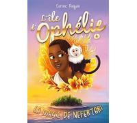 L'île d'Ophélie v 04 La Magie de Nefertari