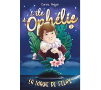 L'ile d'ophelie v 05 la magie de felipe