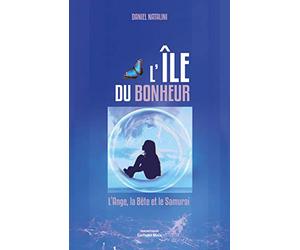 L'île du bonheur: L'Ange, la Bête et le Samurai