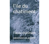 l'ile du chatiment: l'ile du chatiment