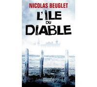 L'Ile du Diable Nicolas Beuglet (Auteur)