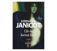 L'Ile du docteur Faust Stéphanie Janicot (Auteur)