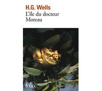 Herbert Georges Wells - L'Île du docteur Moreau - Roman - Poche - Gallimard