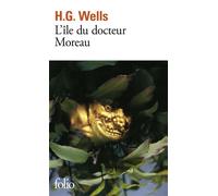 L'Île du docteur Moreau - Herbert Georges Wells - Gallimard - Poche - Roman