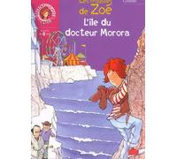 L'Ile du docteur Morora : Les Frousses de Zoé