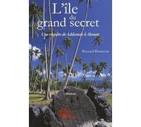 L'île du grand secret: Une enquête de Addamah & Manset