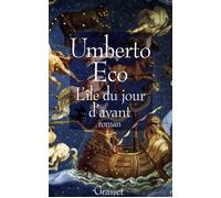 L'île du jour d'avant - Umberto Eco - Grasset - broché - Roman