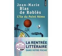 L'Île du Point Némo Jean-Marie Blas de Roblès (Auteur)