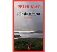 L'Île du serment Peter May (Auteur), Jean-René Dastugue (Traduction)