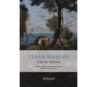 L'Île du Vésuve Clotilde Marghieri (Auteur)