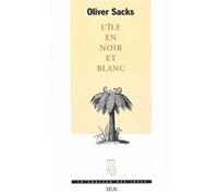 L'Ile en noir et blanc - Oliver Sacks - Seuil - broché - Livre