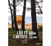 L'île et l'artiste Daniel Buren sur l'île d'Arz - Fabrice Picard - La Nouvelle Bleue - broché - Beau livre