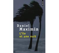 L'Ile et une nuit - Daniel Maximin - Points - Poche - Roman