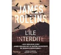 L'île interdite James Rollins (Auteur), Leslie Boitelle-Tessier (Traduction)