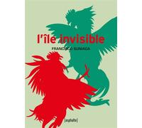 L'Île invisible - Francisco Suniaga - Asphalte Editions - broché - Roman