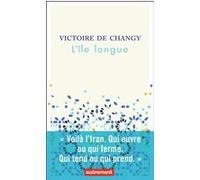 L'île longue Victoire de Changy (Auteur)