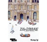 Florent Chavouet – L'île Louvre – Édition 2023 – Cartonné