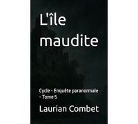 L'île maudite: Cycle - Enquête paranormale - Tome 5