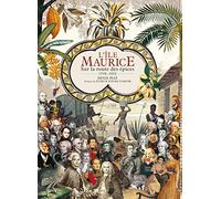 L'Ile Maurice. 1598-1810. Sur la route des épices