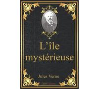 L'île mystérieuse: Jules Verne | G&W Editions (Annoté)