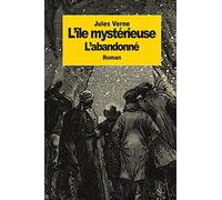 l'île mystérieuse: Partie 2 : L'abandonné