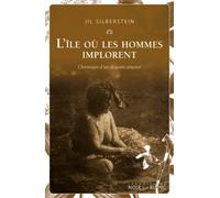 L'île où les hommes implorent
