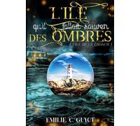 L'île Qu'il Fallait Sauver Des Ombres
