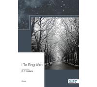 L'île Singulière - G.D Lodace - Nombre 7 - broché - Roman