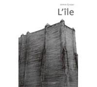 L'île, une histoire de tous les jours