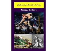 Lilford Arts Mini Book Series - George Bellows