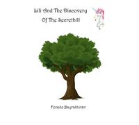 Lili And The Discovery Of The Secrethill