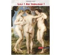 Lili ! Au Tableau ! - Bernard Jadot - Du Poutan Eds - broché - Roman