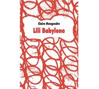Lili Babylone - Claire Maugendre - Ecole Des Loisirs - broché - Roman adolescent dès 13 ans