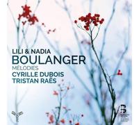 Lili et Nadia Boulanger – Mélodies – CD – Harmonia Mundi
