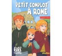 Lili Chantilly Tome 15 - Petit Complot À Rome