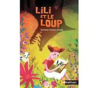 Lili et le loup Michèle Cornec-Utudji (Auteur), Peggy Nille (Illustration)