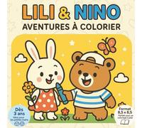 Lili et Nino - Aventures À Colorier: Coloriages rigolos pour les enfants dès 3 ans - Deux meilleurs amis en vacances dans un format 8.5 x 8.5 parfait à emporter partout !