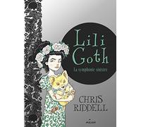Lili Goth, Tome 04: La symphonie sinistre